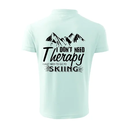 I dont need therapy - Skiing