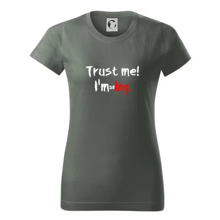 Trust me I´m an Ing. / Věř mi jsem Ing.