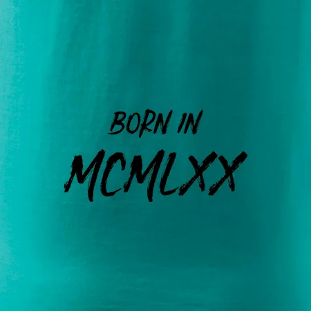 Born in - Římské číslo 1970