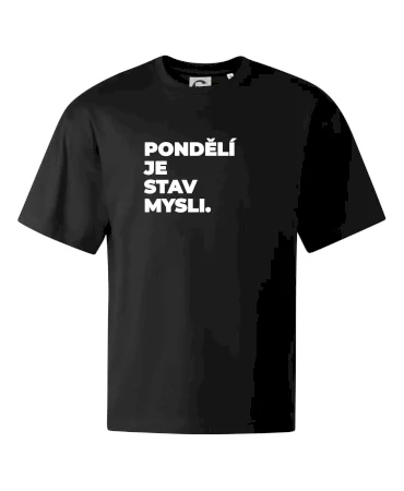 PONDĚLÍ JE STAV MYSLI.