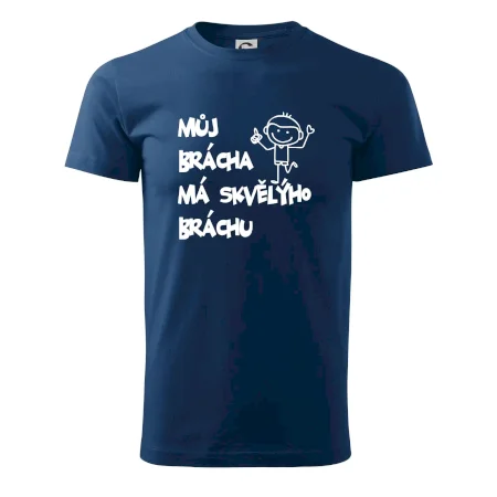 Můj brácha má skvělýho bráchu
