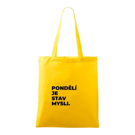 PONDĚLÍ JE STAV MYSLI.
