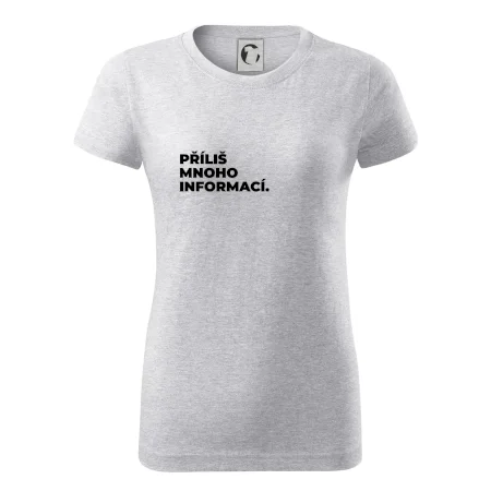 PŘÍLIŠ MNOHO INFORMACÍ.