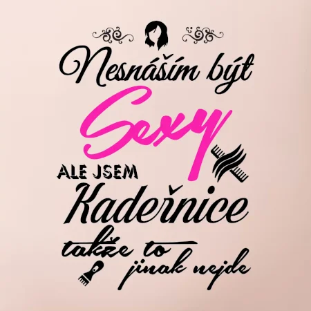 Nesnáším být sexy - Kadeřnice