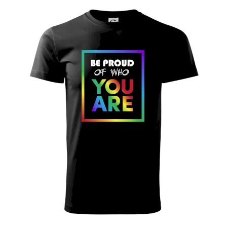 Be proud of who you are