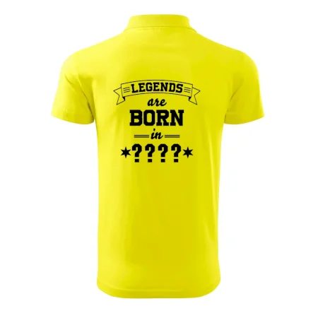 Legends are born in (tvůj měsíc narození)