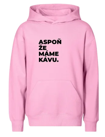 ASPOŇ ŽE MÁME KÁVU.