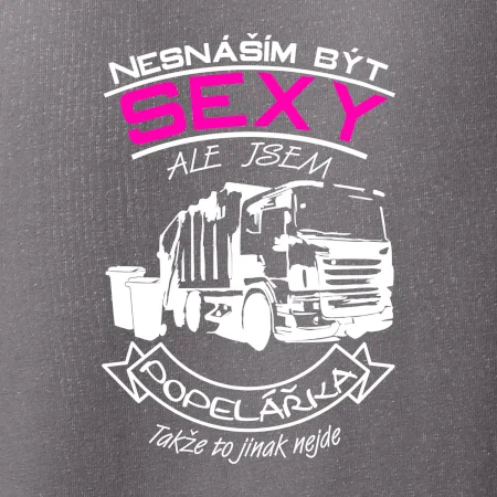 Nesnáším být sexy - Popelářka