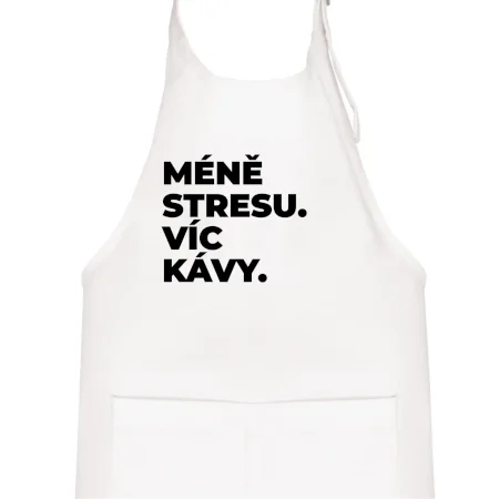 MÉNĚ STRESU.VÍC KÁVY.