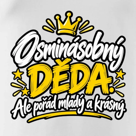Osminásobný děda - Ale pořád mladý a krásný