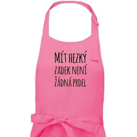 Mít hezký zadek není žádná prdel
