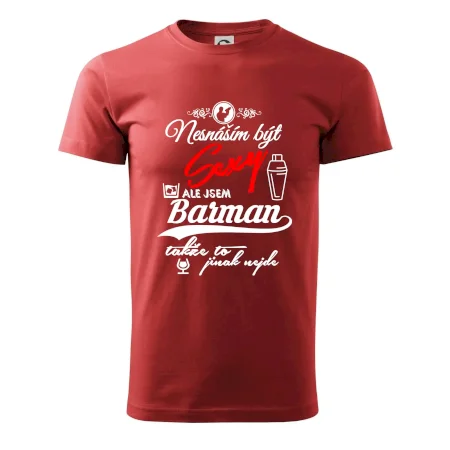 Nesnáším být sexy - nápis - barman / barmanka