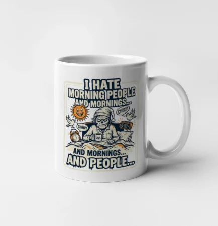 i hate morning people and mornings.... and people... - barevný obrázek