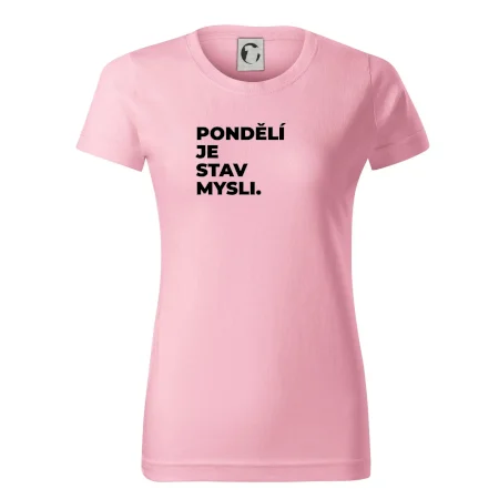 PONDĚLÍ JE STAV MYSLI.