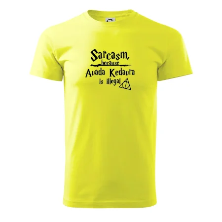 Harry - Sarcasm, because Avada Kedavra is illegal