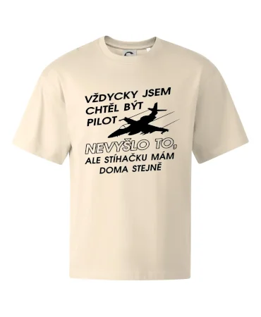Chtěl jsem být pilot stíhačku mám doma