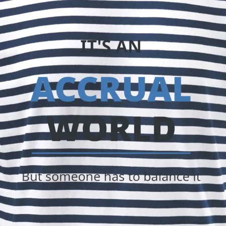 Its an accrual world