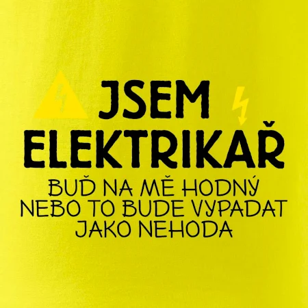 Jsem elektrikář - nehoda