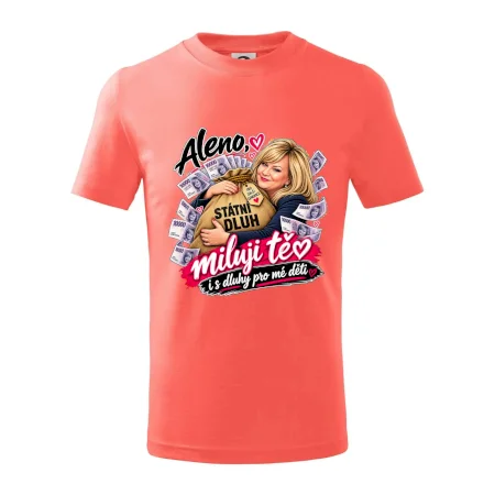 Aleno, miluji tě i s dluhy pro mé děti