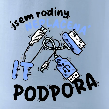 Jsem rodiny neplacená IT podpora