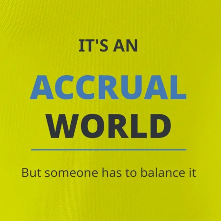 Its an accrual world