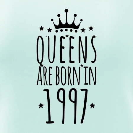 Queens are born in 1997