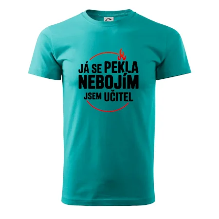 Já se pekla nebojím, jsem učitel