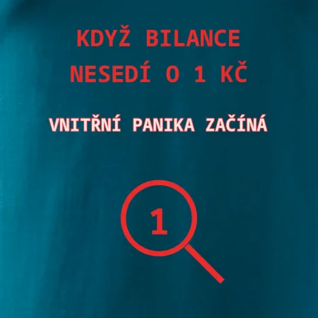 Bilance nesedí o 1 Kč