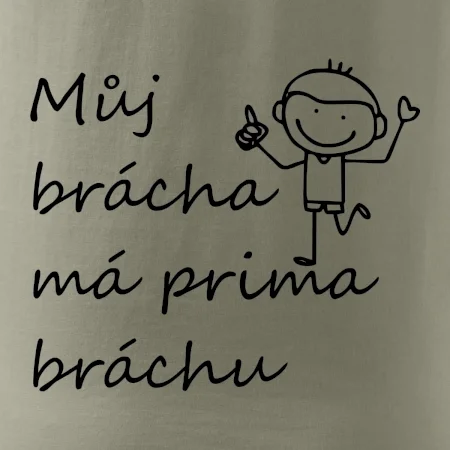 Můj brácha má prima bráchu!