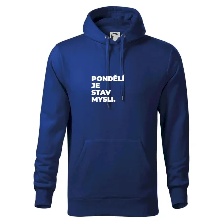 PONDĚLÍ JE STAV MYSLI.