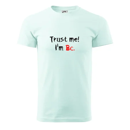 Trust me I´m  Bc. / Věř mi jsem Bc.