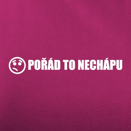 Nechápu to - pořád to nechápu