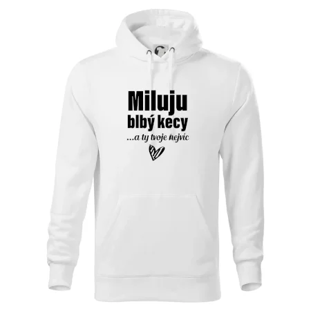 Miluju blbý kecy