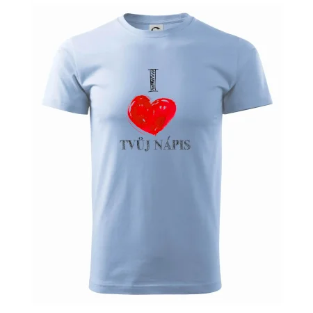 I love malované srdce - vlastní nápis