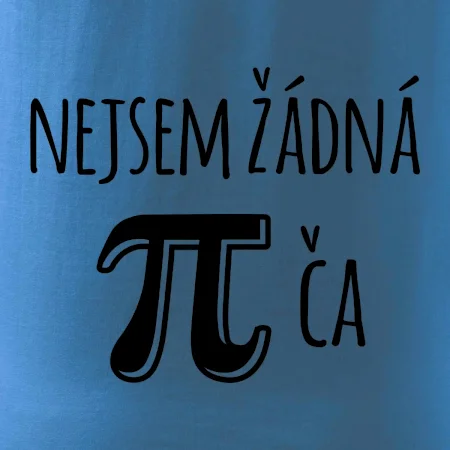 Nejsem žádná pí