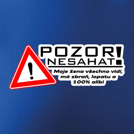 Pozor nesahat - moje žena