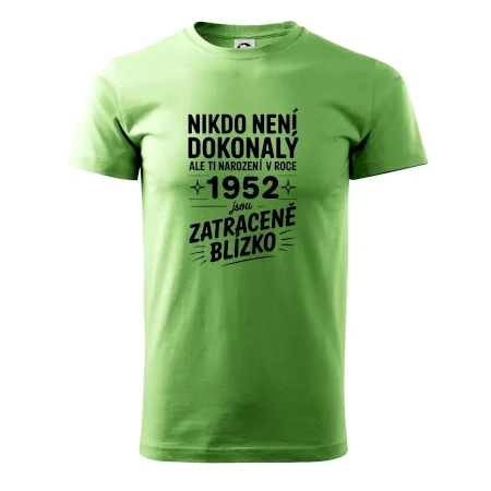 Nikdo není dokonalý ale ti narození v roce 1952 jsou zatraceně blízko