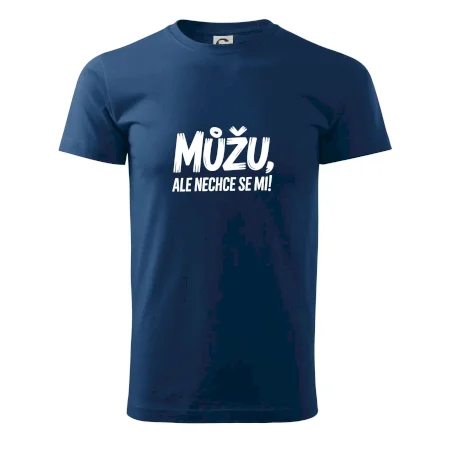 Můžu, ale nechce se mi