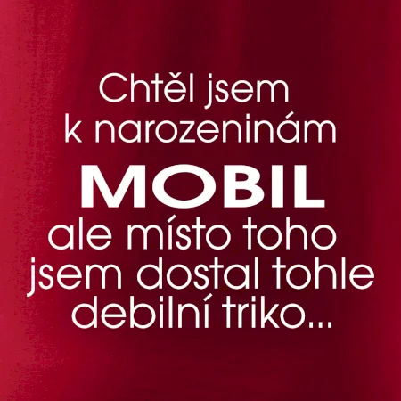 Chtěl jsem dostat k narozeninám mobil