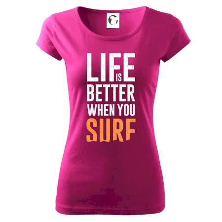 Life is better when you surf