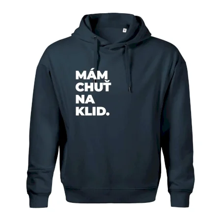 MÁM CHUŤ NA KLID.