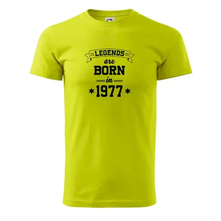 Legends are born in 1977
