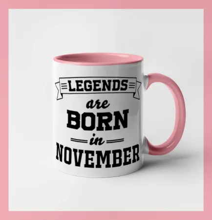 Legends are born in November