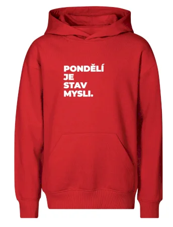 PONDĚLÍ JE STAV MYSLI.