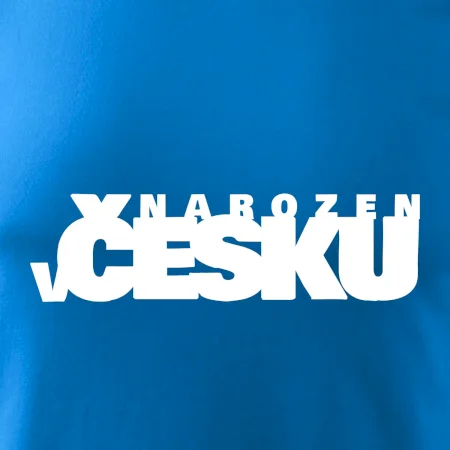 Nápis - Narozen v Česku