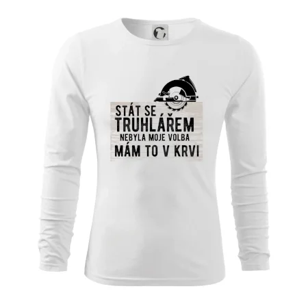 Stát se truhlářem nebyla moje volba