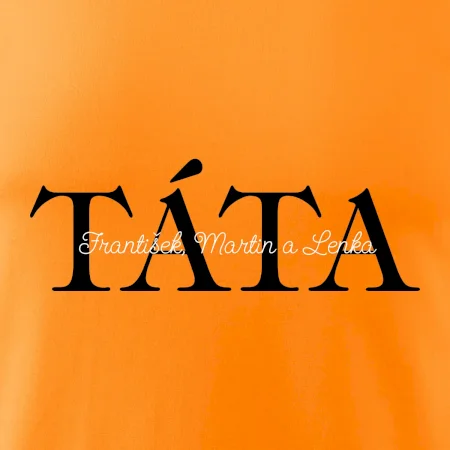 Táta - Tiskací nápis se jmény dětí