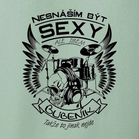 Nesnáším být sexy - bubeník