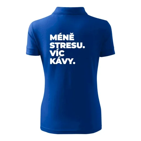 MÉNĚ STRESU.VÍC KÁVY.
