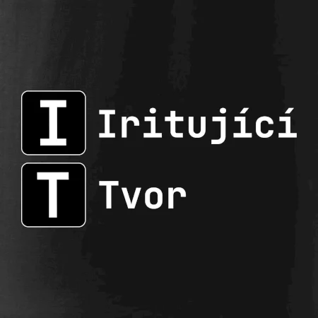 IT Nápis Iritující Tvor